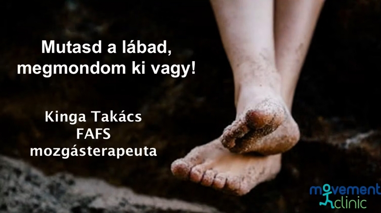 Mutasd a lábad, megmondom ki vagy!