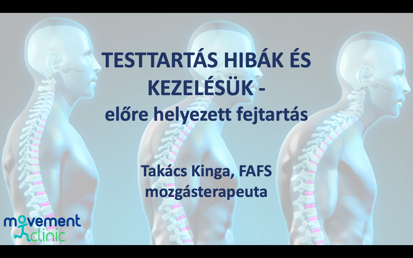 Testtartás hibák és kezelésük – előre helyezett fejtartás